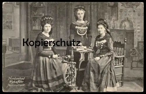 ALTE POSTKARTE NORDSEEBAD WYK AUF FÖHR NATIONALTRACHT Volkstracht Tracht traditional costume folclorique Spinnrad rouet