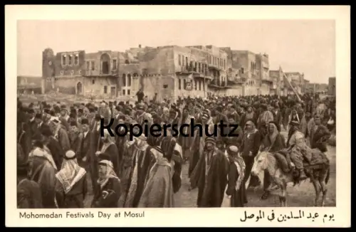ALTE KARTE IRAQ MOHOMEDAN FESTIVALS DAY AT MOSUL Mossul Festival Foto Irak cpa photo postcard Ansichtskarte AK