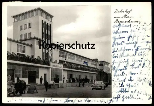 ALTE POSTKARTE BREMERHAVEN BAHNHOF AM MEER COLUMBUSKAJE Waggon Columbus Kolumbus gare station cpa postcard AK