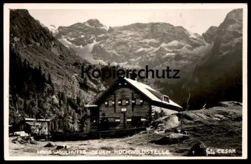 ALTE POSTKARTE WÖDLHÜTTE HANS WÖDL HÜTTE GEGEN HOCHWILDSTELLE FOTO CESAR STEIERMARK PREINTALER Ansichtskarte Austria cpa