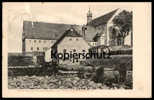 ALTE POSTKARTE GRUSS VOM FRANZISKANERKLOSTER AUF DEM KREUZBERG 1908 Bischofsheim Klosterkreuzberg Rhön Franziskaner