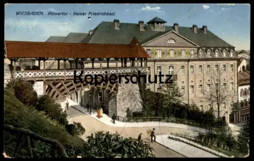 ALTE POSTKARTE WIESBADEN RÖMERTOR KAISER FRIEDRICHBAD Kaiser Friedrich Bad bath postcard cpa AK Ansichtskarte