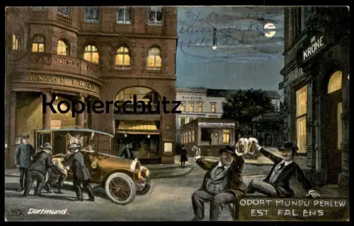 ALTE POSTKARTE DORTMUND ODORT MUNDU PERLEW EST FAL ENS UNION BRÄU KÖLNISCHER HOF ZUR KRONE HUMOR Bier beer humour Mond