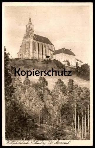 ALTE POSTKARTE WALLFAHRTSKIRCHE PÖLLAUBERG 1920 OST-STEIERMARK PÖLLAU Fürstenfeld Kirche church postcard Ansichtskarte