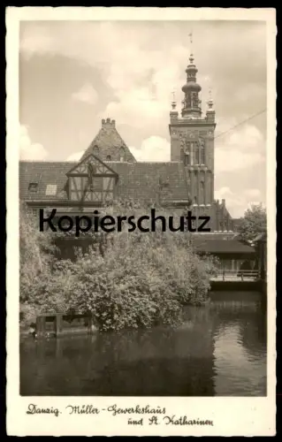 ALTE POSTKARTE DANZIG MÜLLER-GEWERKSHAUS UND ST. KATHARINEN KIRCHE 1943 FELDPOST Gdansk Polska Poland Ansichtskarte AK