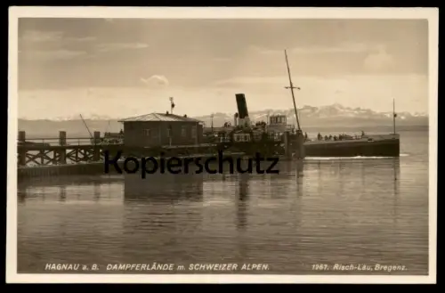 ALTE POSTKARTE HAGNAU AM BODENSEE DAMPFERLÄNDE M. SCHWEIZER ALPEN Schiff Dampfer ship bateau steamer cpa postcard
