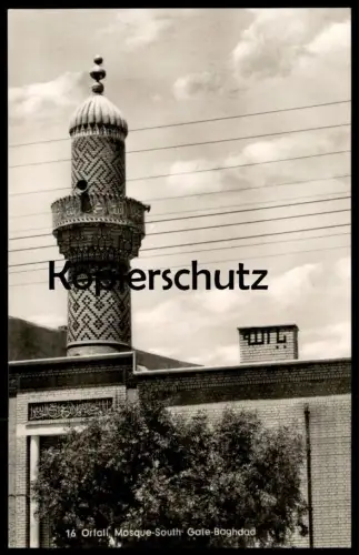 ALTE POSTKARTE AL ORFALI MOSQUE SOUTH GATE BAGHDAD Moschee Bagdad postcard cpa Ansichtskarte AK
