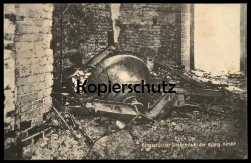 ALTE POSTKARTE LYCK OSTPREUSSEN EINGESTÜRZTER GLOCKENSTUHL DER EVANGELISCHEN KIRCHE GLOCKE ELK bell clarine postcard