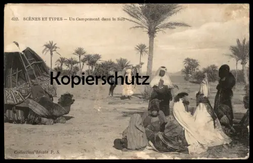 ALTE POSTKARTE SCÈNES ET TYPES UN CAMPEMENT DANS LE SUD Tracht traditional costume folklorique postcard Kamel camel cpa