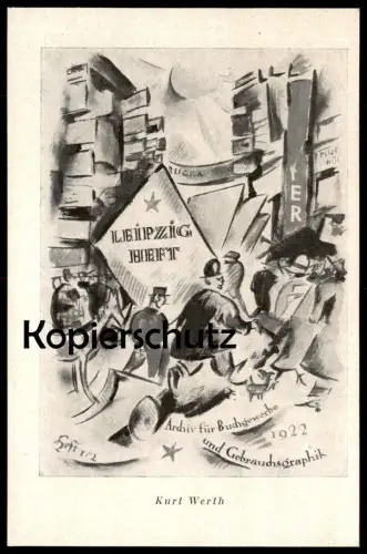 ALTE POSTKARTE LEIPZIG HEFT KURT WERTH Leipzig Leipziger Heft Messe 1922 postcard cpa AK Ansichtskarte