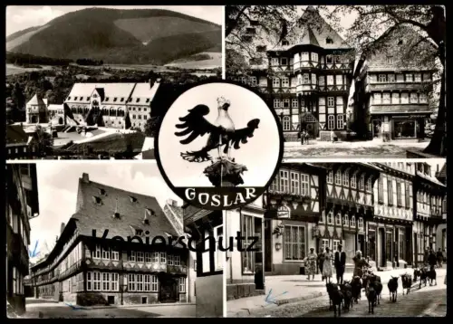 ÄLTERE POSTKARTE SCHÖNES DEUTSCHLAND DIE ALTE KAISERSTADT GOSLAR DIE BURG STADTHAUS SIEMENSHAUS AM CLAUSTOR Ziegen goats