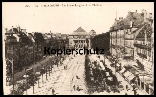 ALTE POSTKARTE STRASBOURG LA PLACE BROGLIE ET LE THÉÂTRE Strassburg Platz Ansichtskarte postcard AK cpa