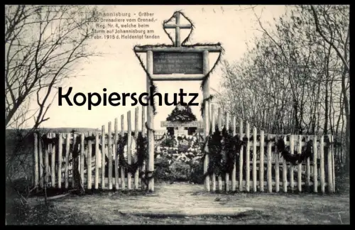 ALTE POSTKARTE JOHANNISBURG GRÄBER 50 GRENADIERE VOM GRENAD REG. NR. 4 STURM AUF JOHANNISBURG 6. FEB 1915 HELDENTOD PISZ