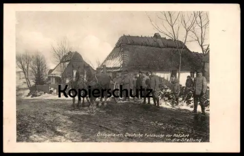 ALTE POSTKARTE OSTGALIZIEN DEUTSCHE FELDKÜCHE VOR ABFAHRT IN DIE STELLUNG Galizien Pferde Blesse postcard Ansichtskarte