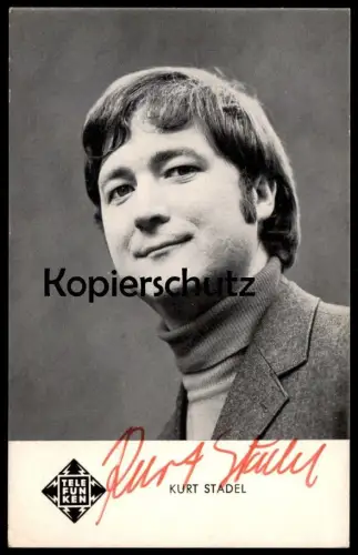 ÄLTERE AUTOGRAMMKARTE KURT STADEL SCHENK MIR DEINE LIEBE WO BIST DU GEBLIEBEN Autogramm autograph Telefunken musician