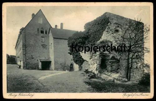 ALTE POSTKARTE BURG EBERNBURG BURGHOF MIT RUINE castle chateau Ansichtskarte postcard cpa AK