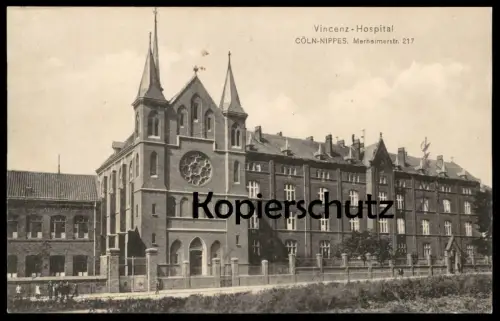 ALTE POSTKARTE VINCENZ HOSPITAL CÖLN NIPPES MERHEIMERSTR. 217 Merheimer Strasse Krankenhaus postcard Ansichtskarte cpa