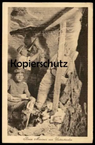 ALTE POSTKARTE BEIM MINIEREN VON UNTERSTÄNDEN SCHÜTZENGRABEN STELLUNG SOLDAT Soldier Uniform Ansichtskarte postcard AK