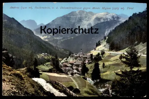 ALTE POSTKARTE ANDRAZ BUCHENSTEIN AN DER DOLOMITENSTRASSE GEGEN MONTE MOGION TIROL Dolomiten Ansichtskarte postcard cpa