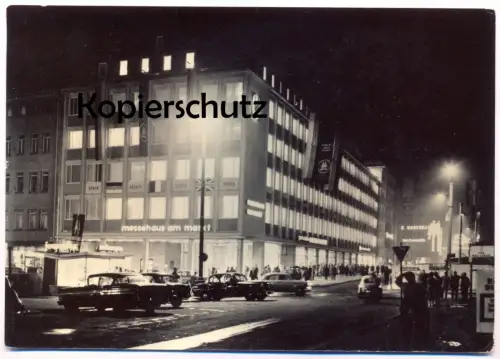ÄLTERE POSTKARTE MESSESTADT LEIPZIG MESSEHAUS AM MARKT BEI NACHT Briefmarke 10 Jahre NVA flag Ansichtskarte cpa