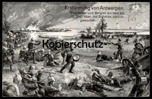 ALTE POSTKARTE ERSTÜRMUNG VON ANTWERPEN ANVERS Feldpost Reserve Division Strantz England Belgien Schelde military cpa AK