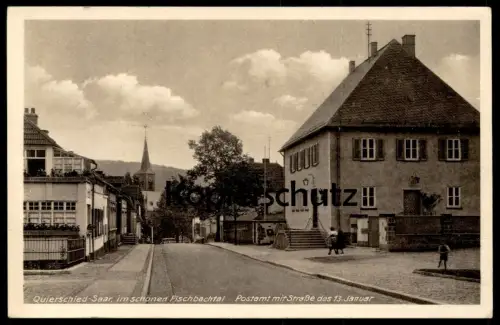 ALTE POSTKARTE QUIERSCHIED SAAR IM SCHÖNEN FISCHBACHTAL POSTAMT MIT STRASSE DES 13. JANUAR Ansichtskarte postcard cpa AK