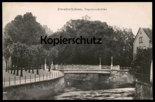 ALTE POSTKARTE ZWEIBRÜCKEN NAPOLEONSBRÜCKE DEUX-PONTS Brücke bridge pont cpa postcard AK Ansichtskarte