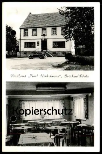 ALTE POSTKARTE GASTHAUS KARL HINKELMANN BRÜCKEN PFALZ Oberes Glantal Kusel cpa postcard AK Ansichtskarte