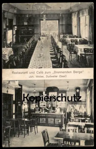 ALTE POSTKARTE RESTAURANT UND CAFÉ ZUM BRENNENDEN BERGE JOH. WEBER DUDWEILER SAAR SAARBRÜCKEN AK Ansichtskarte postcard