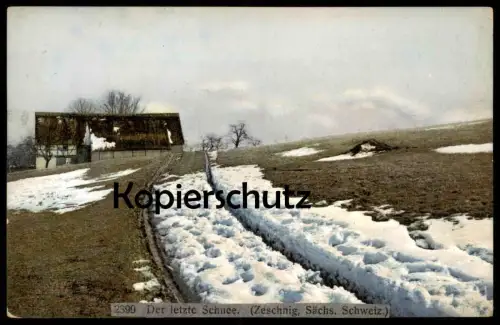 ALTE POSTKARTE ZESCHNIG SÄCHSISCHE SCHWEIZ DER LETZTE SCHNEE HOHNSTEIN Bauernhaus Schnee Winter Photochromie postcard