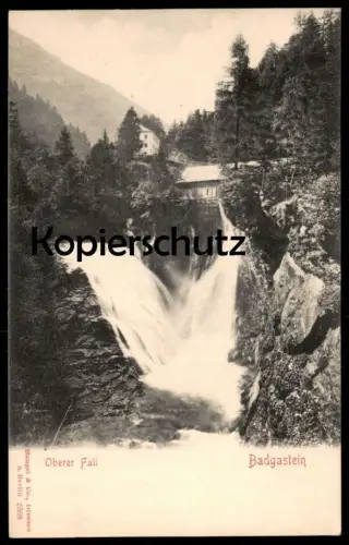 ALTE POSTKARTE BADGASTEIN OBERER FALL Bad Gastein waterfall Ansichtskarte postcard AK cpa