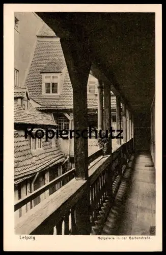 ALTE POSTKARTE LEIPZIG HOFGALERIE IN DER GERBERSTRASSE VERLAG BERTHA ZILLESSEN BAUTZEN AK Ansichtskarte postcard cpa