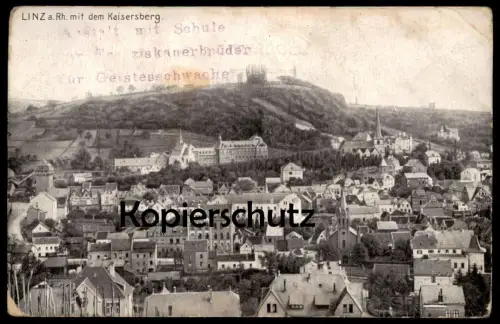 ALTE POSTKARTE LINZ AM RHEIN MIT DEM KAISERSBERG STEMPEL ANSTALT MIT SCHULE DER FRANZSIKANER FÜR GEISTESSCHWACHE AK cpa