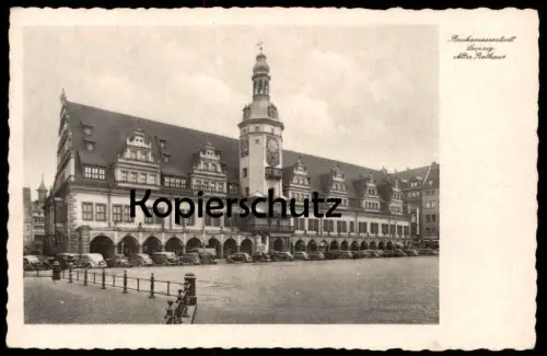 ALTE POSTKARTE REICHSMESSESTADT LEIPZIG ALTES RATHAUS Autos cars cpa Ansichtskarte postcard AK