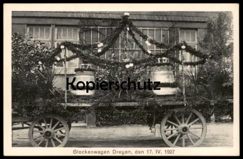 ALTE POSTKARTE GLOCKENWAGEN DREYEN DEN 17. IV. 1927 ENGER Glocke bell clarine cloche Fest Ansichtskarte cpa AK postcard