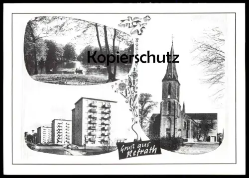 ÄLTERE REPRO POSTKARTE GRUSS AUS REFRATH HOCHHÄUSER KAHNWEIHER Bensberg Bergisch Gladbach postcard cpa AK Ansichtskarte
