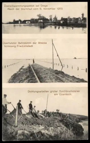 ALTE POSTKARTE STURMFLUT 1911 DRAGE ÜBERFLUTETER BAHNDAMM EISENBAHN STRECKE SCHLESWIG-FRIEDRICHSTADT ARBEITER EIDER