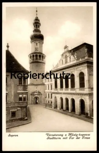 ALTE POSTKARTE SOPRON VÁROSTORONY A HÜSÉG-KAPUVAL STADTTURM MIT TOR DER TREUE Turm tower tour Hungary Ungarn AK cpa
