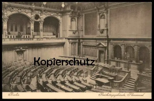 ALTE POSTKARTE BERLIN REICHSTAGSGEBÄUDE PLENARSAAL REICHSTAG Plenum federal council postcard Ansichtskarte cpa AK