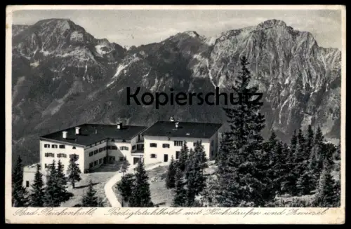 ALTE POSTKARTE BAD REICHENHALL PREDIGTSTUHLHOTEL HOTEL MIT HOCHSTAUFEN UND ZWIESEL postcard Ansichtskarte AK cpa