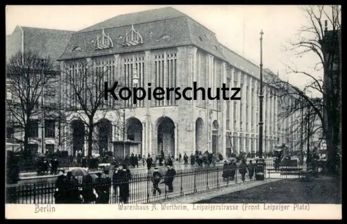 ALTE POSTKARTE BERLIN WARENHAUS A. WERTHEIM LEIPZIGERSTRASSE FRONT LEIPZIGER PLATZ Judaika Judaica jewish shop cpa AK