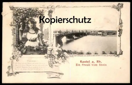 ALTE POSTKARTE KASTEL AM RHEIN EIN PROSIT VOM RHEIN 1909 WEIN Weinkönigin Rheinwein Mainz Ansichtskarte cpa postcard AK