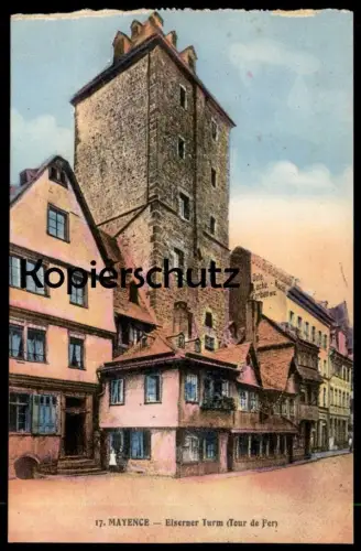 ALTE POSTKARTE 17. MAYENCE EISERNER TURM TOUR DE FER MAINZ tower postcard Ansichtskarte cpa AK