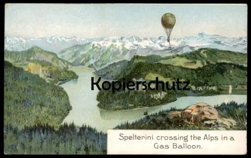 ALTE LITHO POSTKARTE SPELTERINI CROSSING THE ALPS IN A GAS BALLOON Expedition Ansichtskarte AK postcard cpa