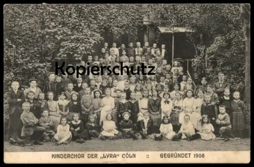 ALTE POSTKARTE KINDERCHOR DER LYRA CÖLN CHOR GEGRÜNDET 1908 Köln Kinder children's choir chorale d'enfants cpa postcard