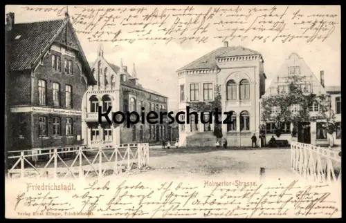 ALTE POSTKARTE FRIEDRICHSTADT HOLMERTOR-STRASSE GASTWIRTSCHAFT LOGIRHAUS 1904 Holmer Tor Ansichtskarte Holmertorstrasse
