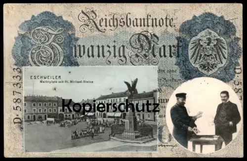 ALTE POSTKARTE ESCHWEILER MARKTPLATZ REICHSBANKNOTE 20 MARK REICHSBANK money monnaie billet de banque bank note Geld