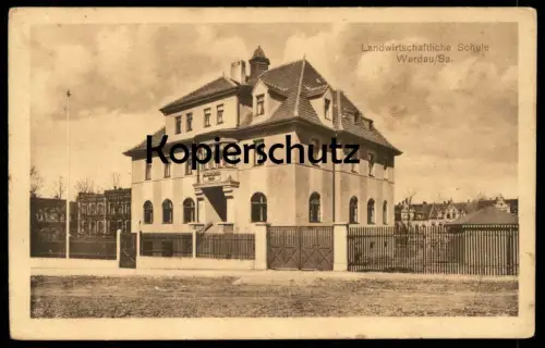 ALTE POSTKARTE WERDAU SACHSEN LANDWIRTSCHAFTLICHE SCHULE school école Ansichtskarte AK postcard cpa