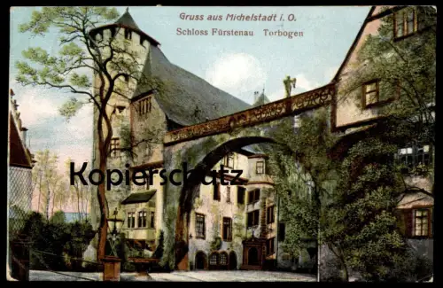 ALTE POSTKARTE GRUSS AUS MICHELSTADT IM ODENWALD SCHLOSS FÜRSTENAU TORBOGEN castle chateau postcard Ansichtskarte cpa AK