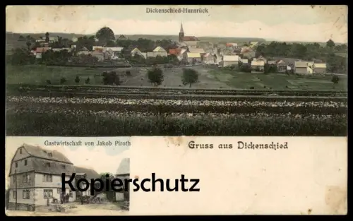ALTE POSTKARTE GRUSS AUS DICKENSCHIED KIRCHBERG GASTWIRTSCHAFT JAKOB PIROTH HUNSRÜCK AK Ansichtskarte cpa postcard